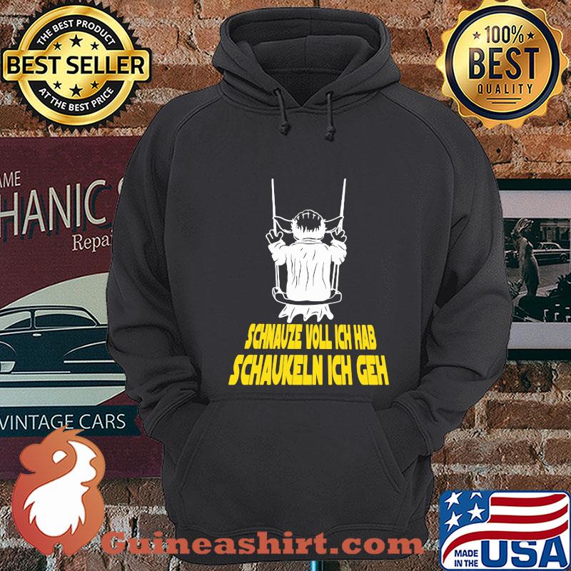 Yoda schnauze voll ich hab schaukeln ich geh shirt