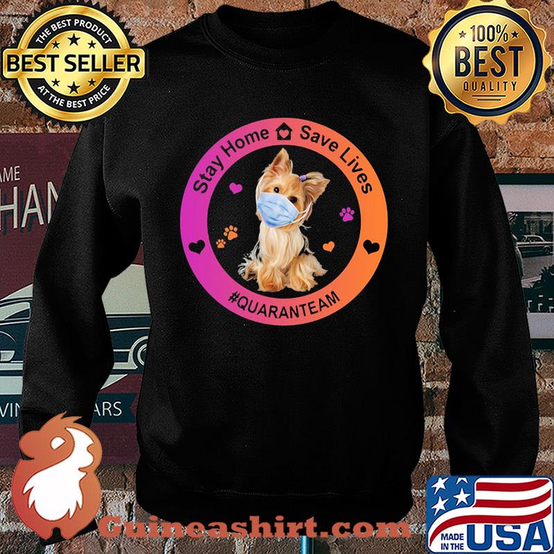 Yorkshire terrier stay home save lives quaranteam covid-19 s Sweater