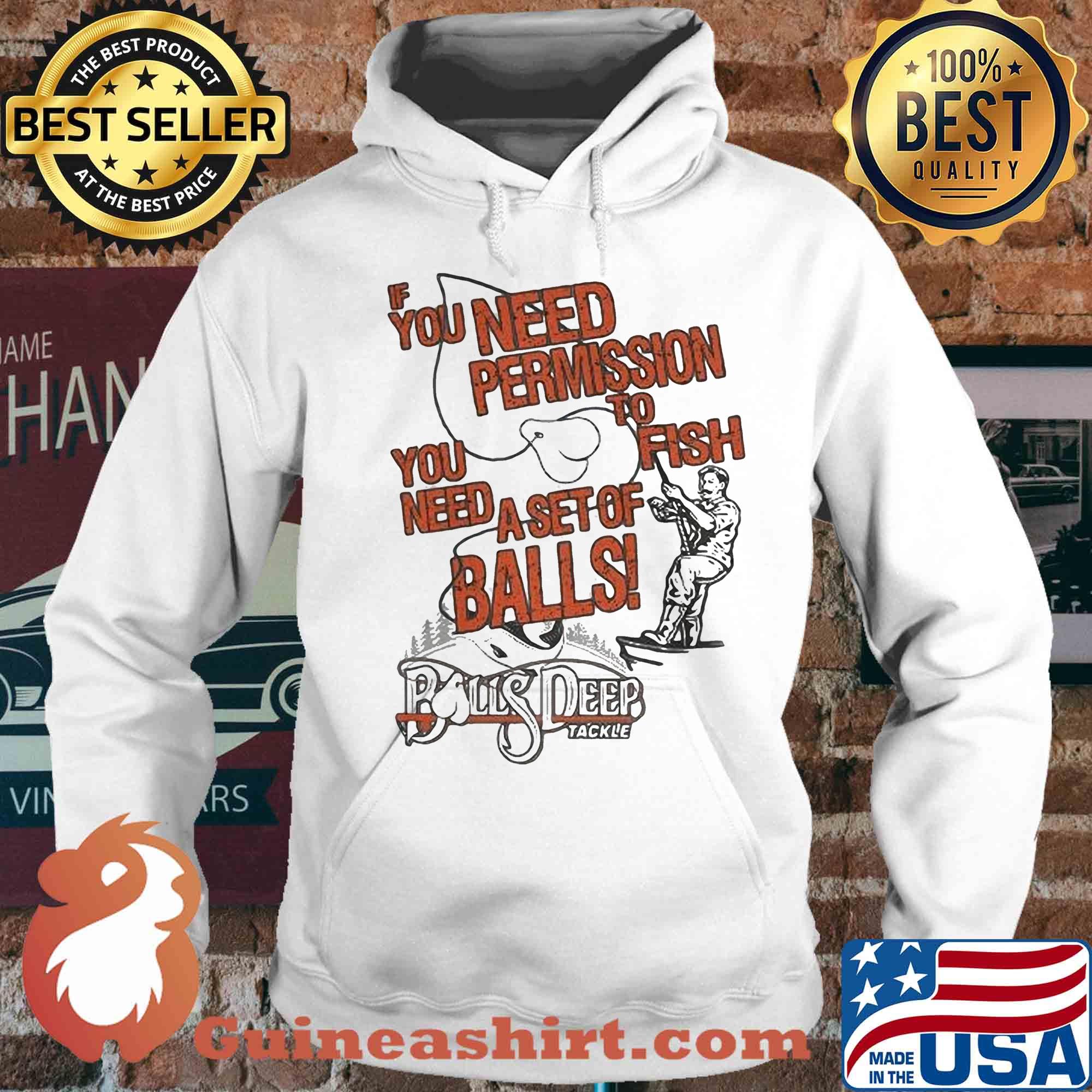 You need permission you need to fish a set of balls boys deep s Hoodie