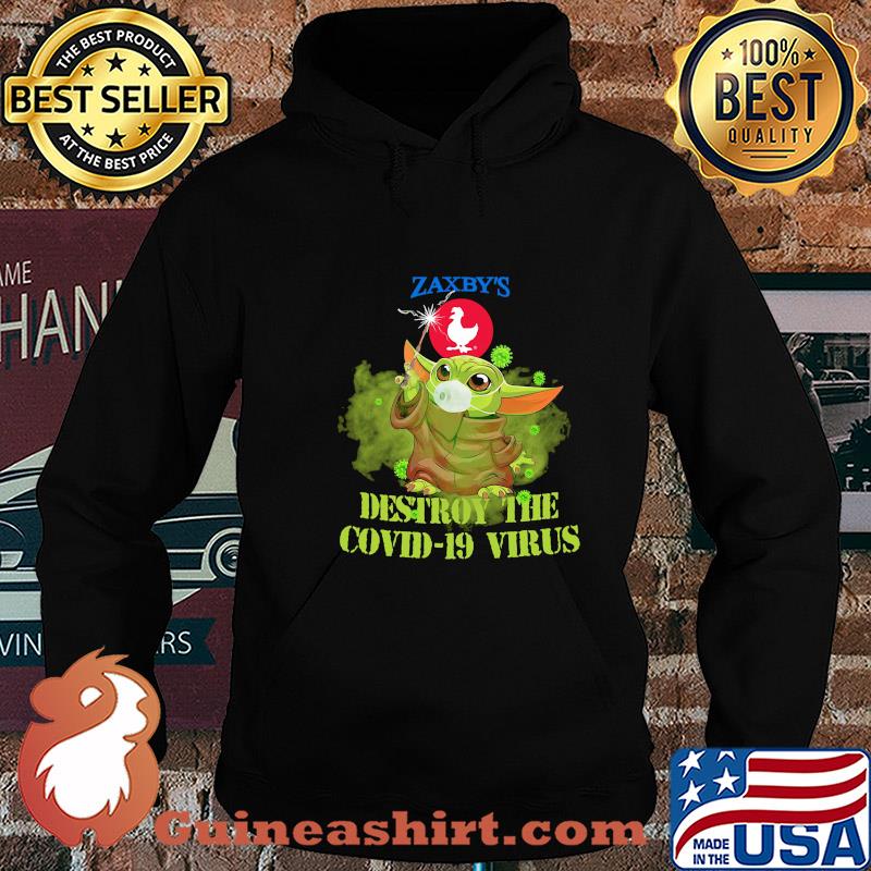 Zaxby’s baby yoda destroy the covid-19 virus s Hoodie