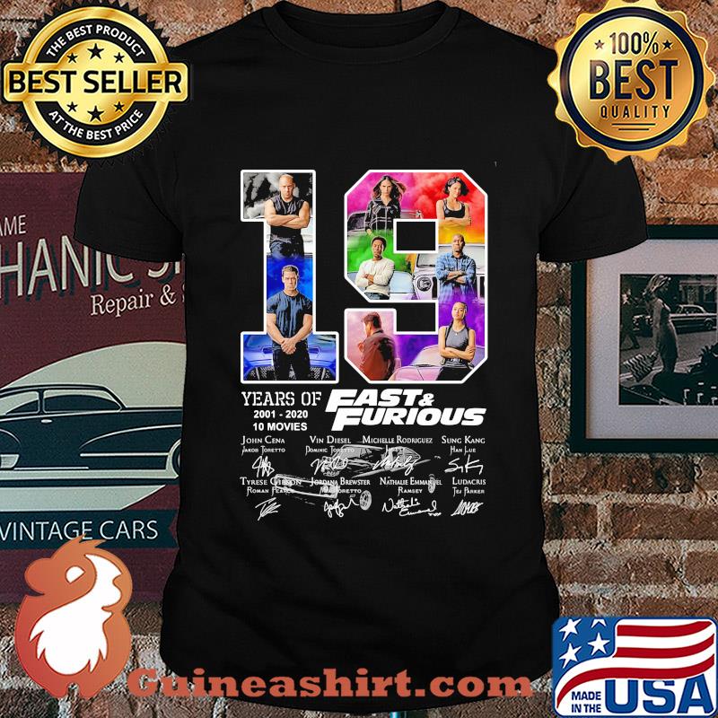 19 years of 2001 2020 10 movies fast and furious car signatures shirt