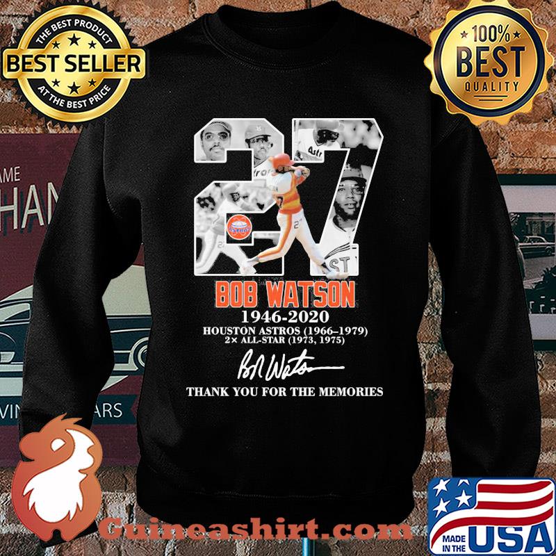 27 bob watson 1946 2020 houston astros thank you for the memories signature s Sweater