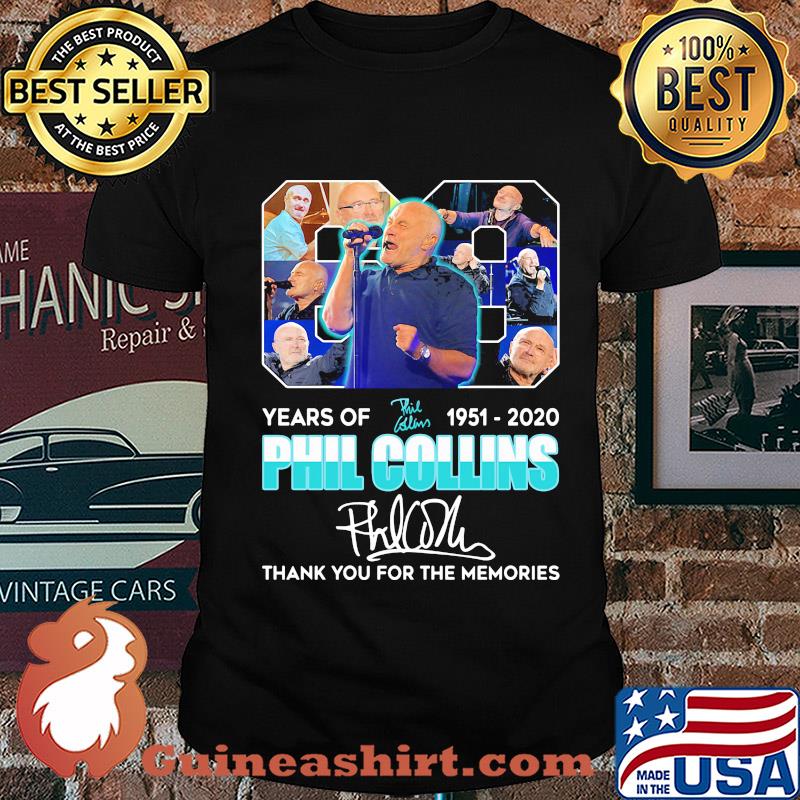 69 years of 1951 2020 phil collins thank you for the memories signature shirt
