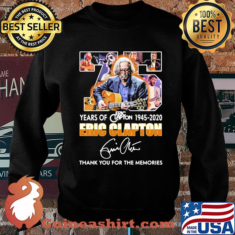 75 years of 1945 2020 eric clapton thank you for the memories signature s Sweater