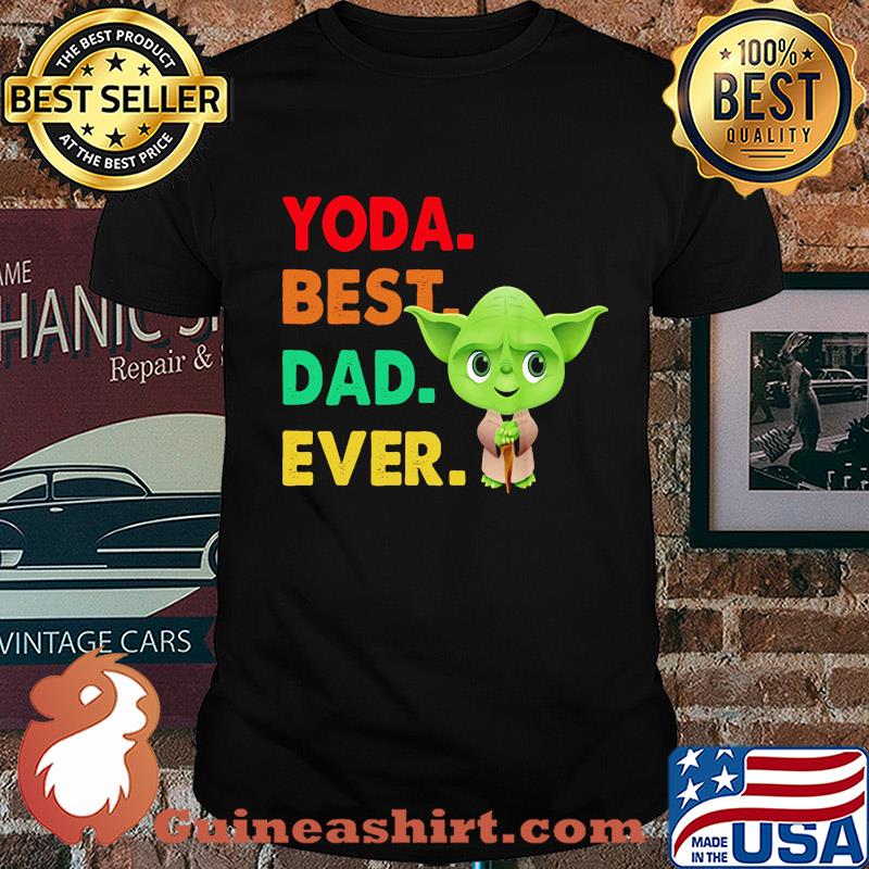 Baby Yoda best dad ever shirt