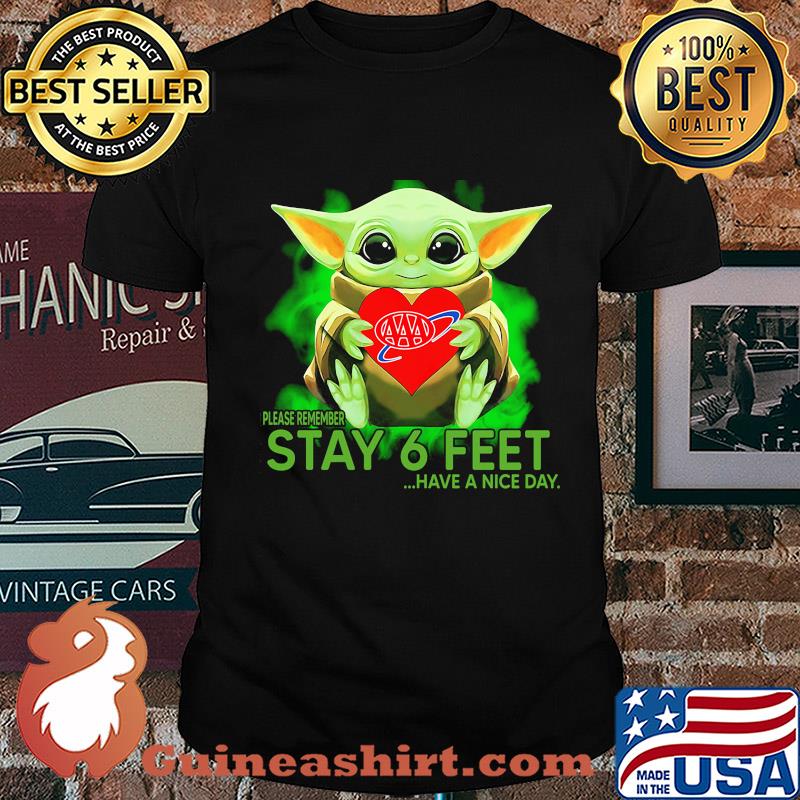 Baby Yoda hug AAA please remember stay 6 feet have a nice day shirt