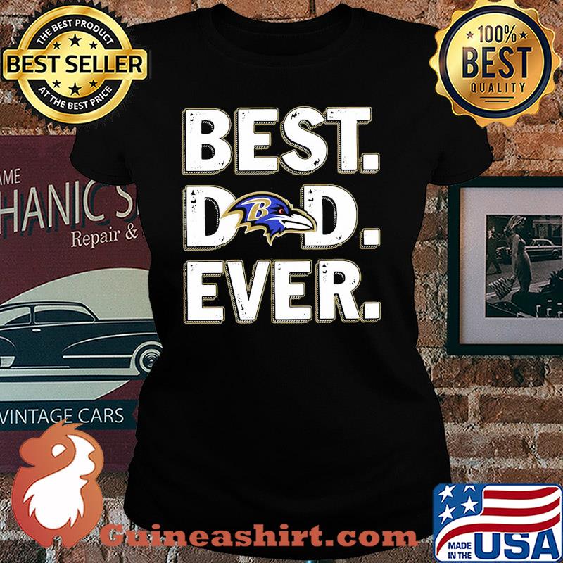 Baltimore ravens best dad ever happy father's day s Ladies tee