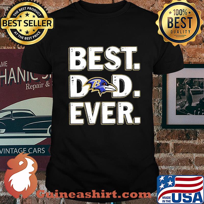 Baltimore ravens best dad ever happy father's day shirt