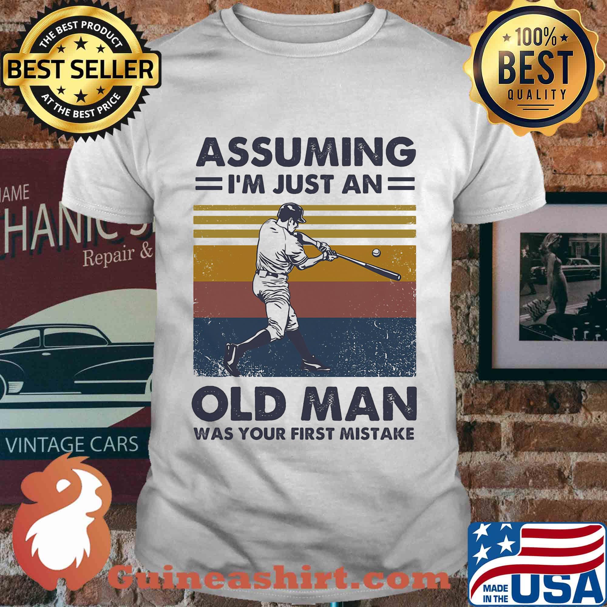 Baseball assuming I'm just an old lady was your first mistake vintage shirt