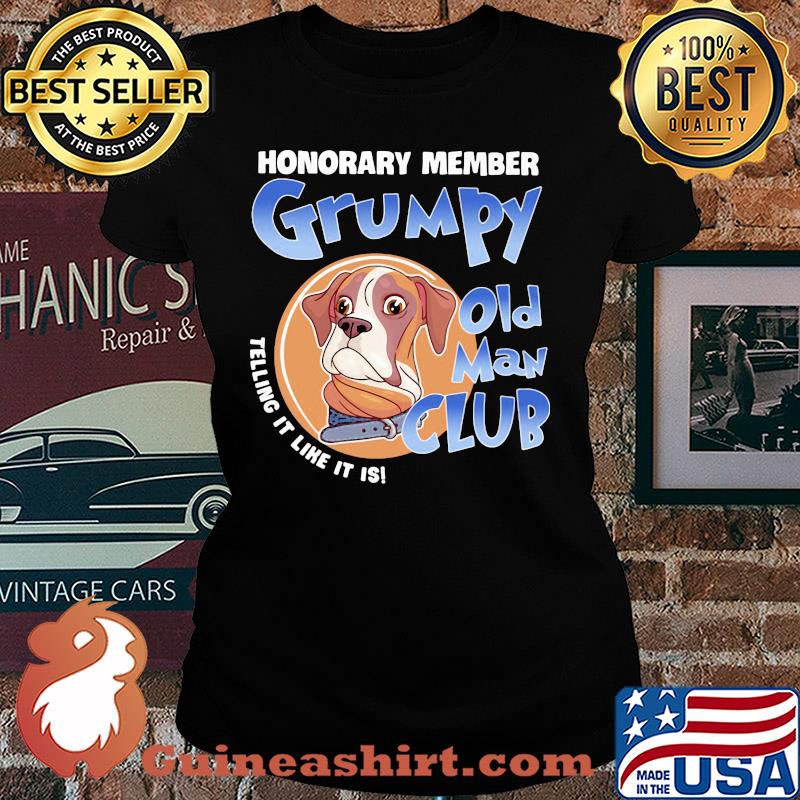 Beagle honorary member grumpy old man club telling it like it is s Ladies tee