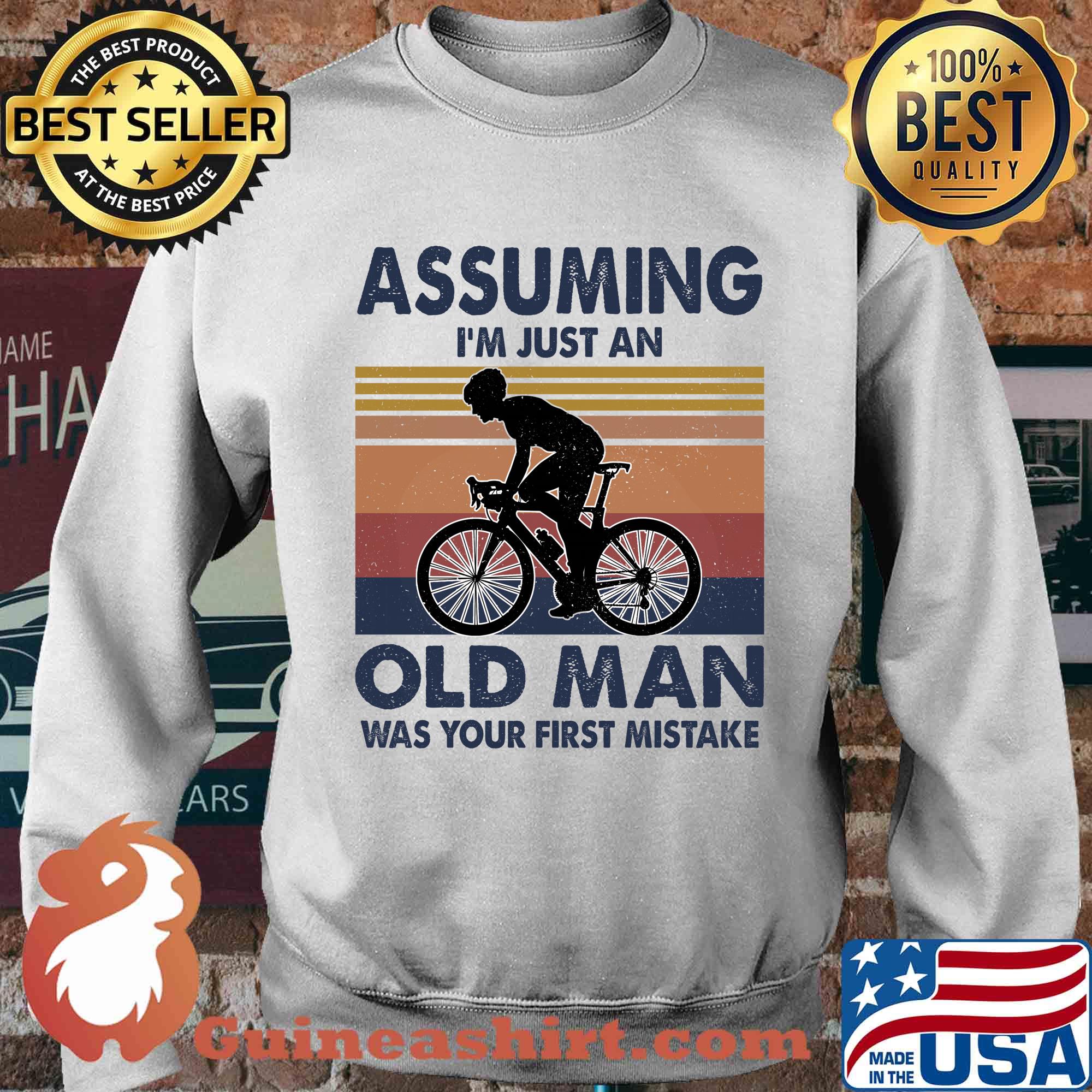 Bicycle assuming I'm just an old man was your first mistake vintage s Sweater