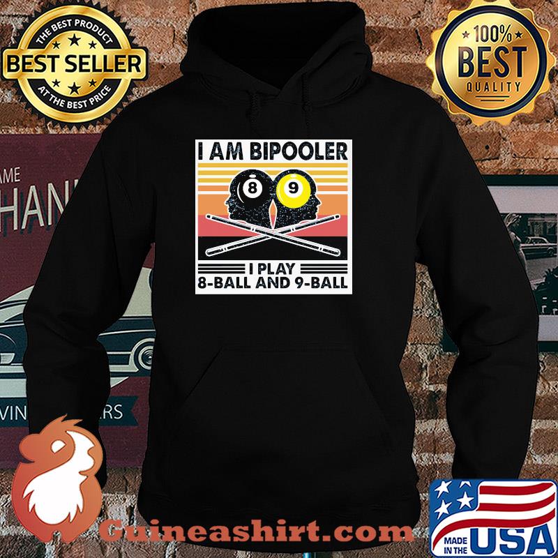 Billiard I am bipooler I play 8-ball and 9-ball vintage s Hoodie