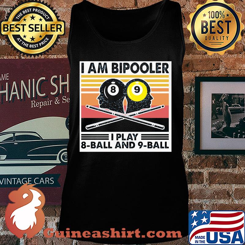 Billiard I am bipooler I play 8-ball and 9-ball vintage s Tank top