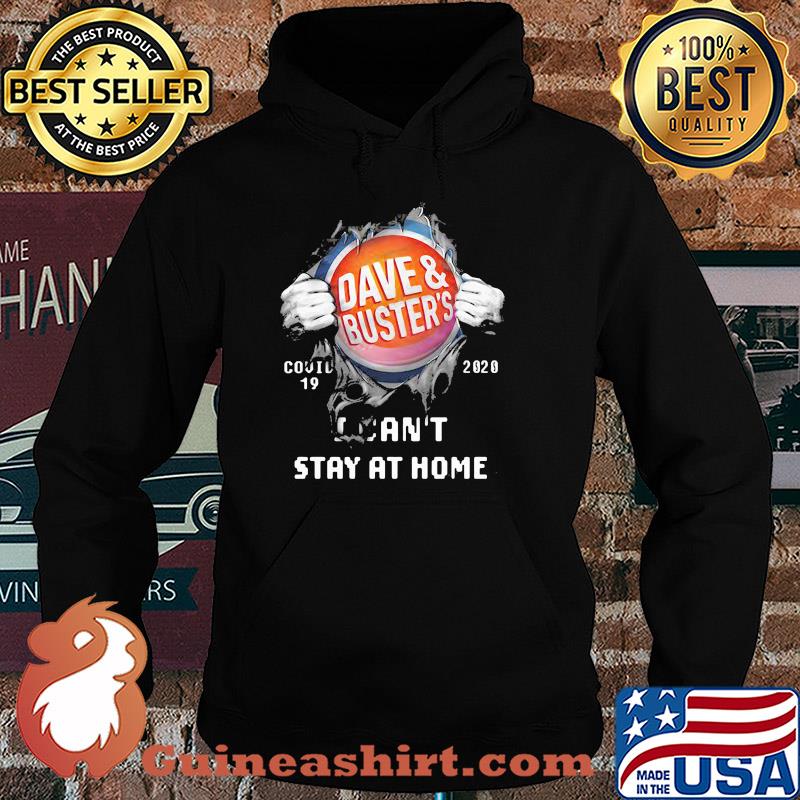 Blood insides dave and buster's covid-19 2020 I can't stay at home s Hoodie
