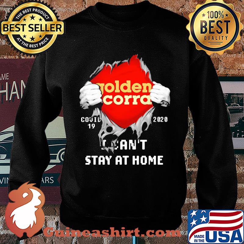 Blood insides golden corral covid-19 2020 I can't stay at home s Sweater