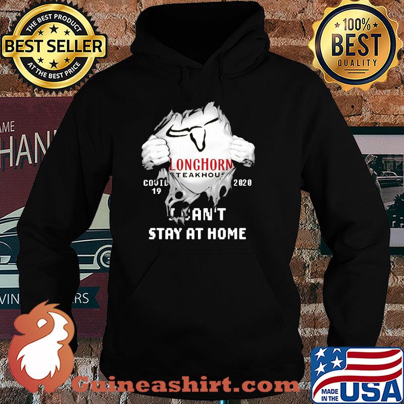 Blood insides longhorn steakhouse covid-19 2020 I can't stay at home s Hoodie
