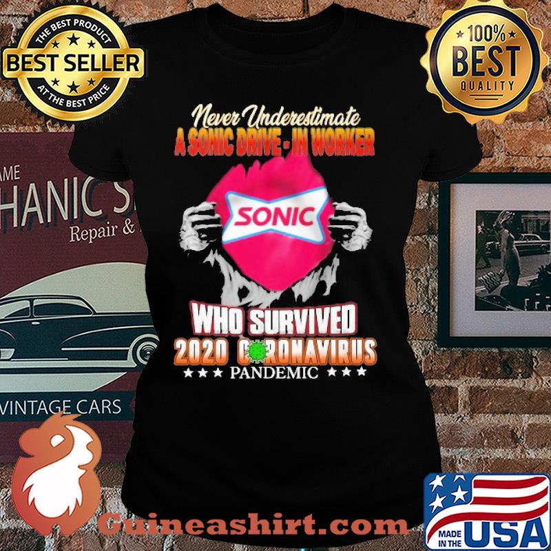 Blood insides never underestimate a sonic worker who survived 2020 coronavirus pandemic s Ladies tee