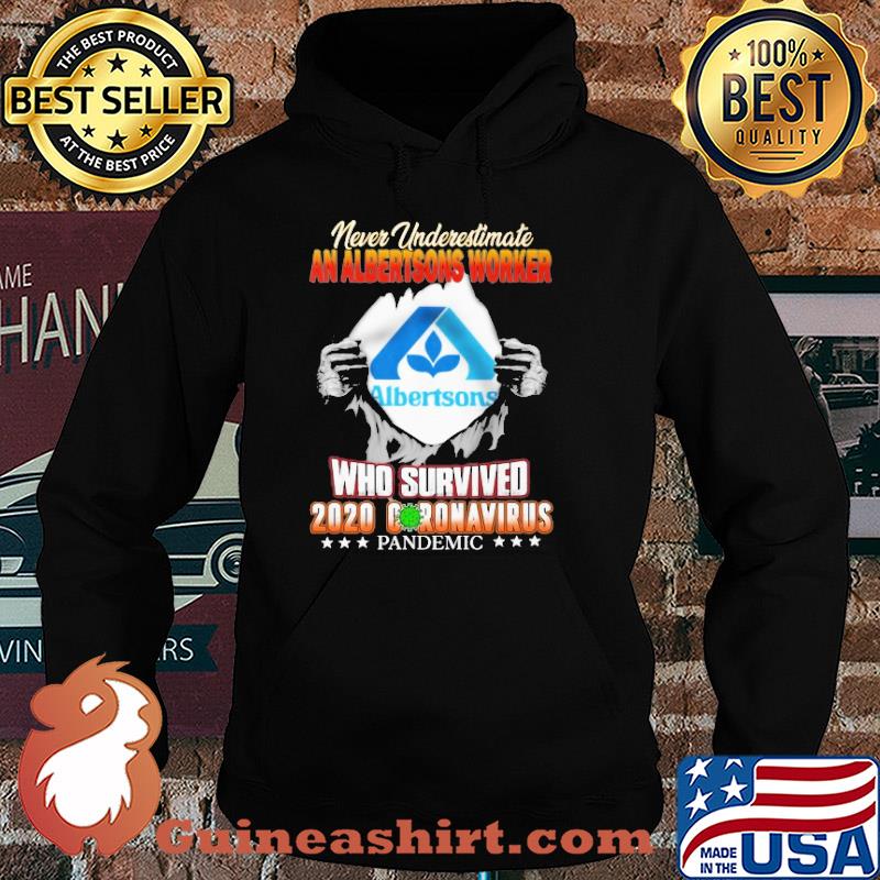 Blood insides never underestimate an albertsons worker who survived 2020 coronavirus pandemic s Hoodie