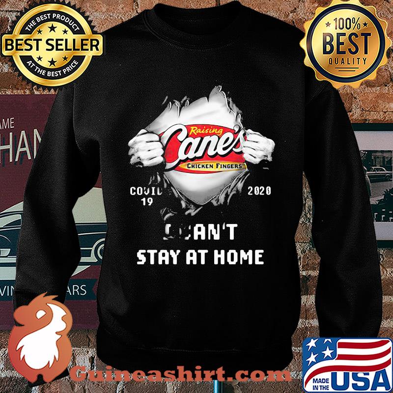 Blood insides raising cane's chicken fingers covid-19 2020 I can't stay at home s Sweater