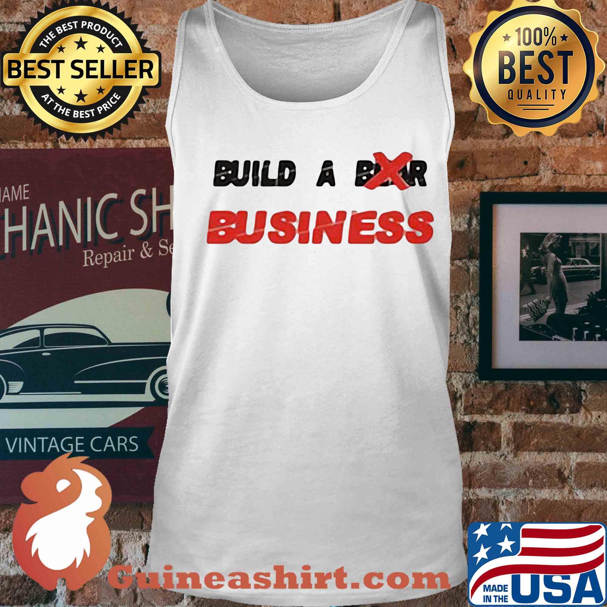 Build a business white s Tank top