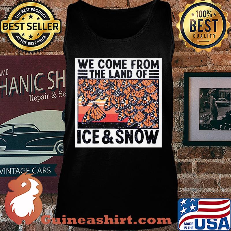 Butterflies we come from the land of ice and snow vintage s Tank top