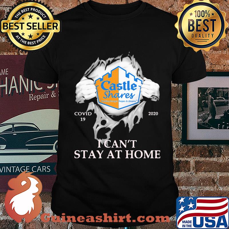 Castle shares covid-19 2020 i can’t stay at home hand shirt