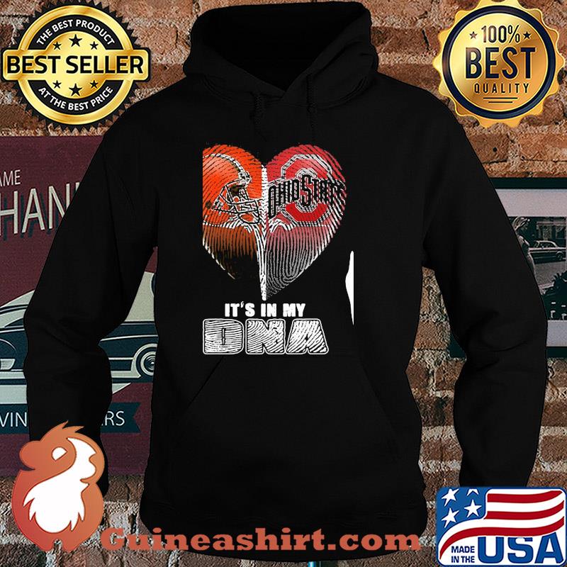 Cleveland browns and cleveland indians heart it's in my dna s Hoodie