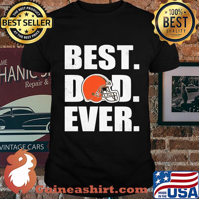 Cleveland browns logo best dad ever happy father's day shirt