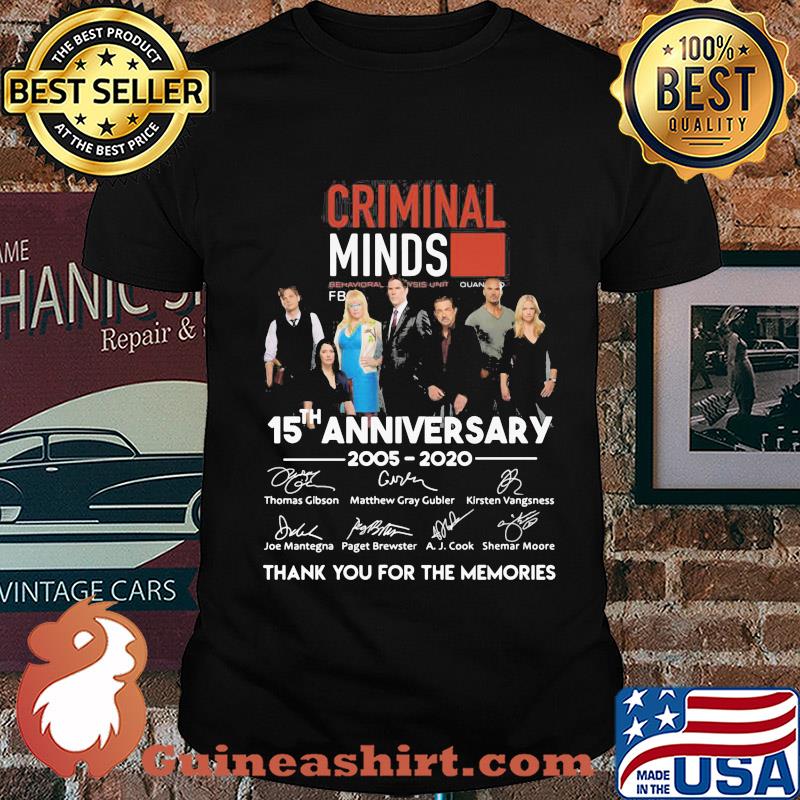 Criminal minds movie 15th anniversary 2005 2020 thank you for the memories signatures shirt