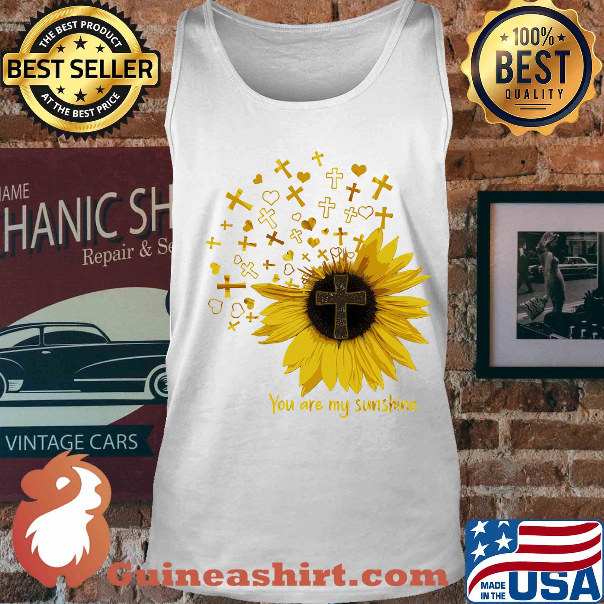 Cross sunflower you are my sunshine s Tank top