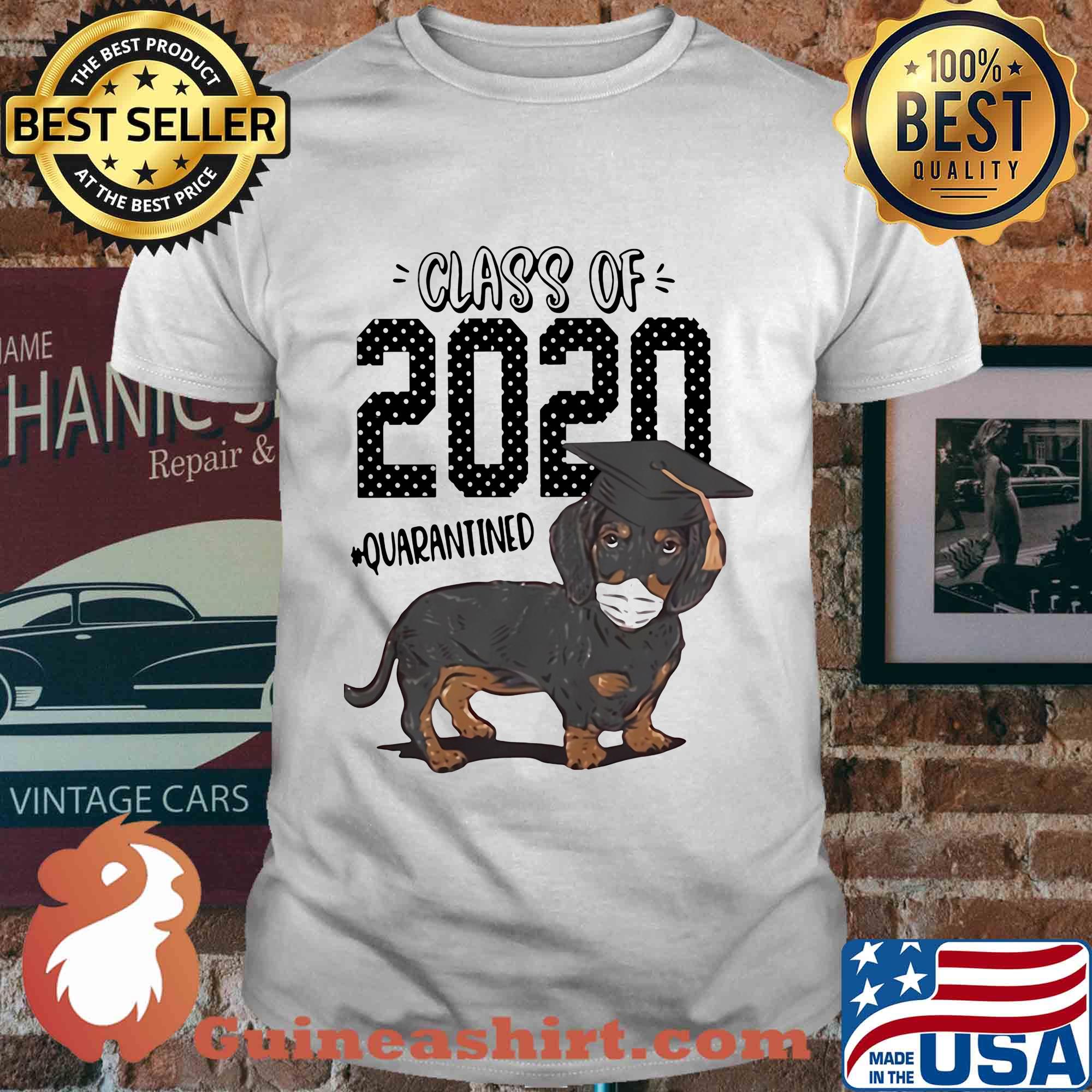 Dachshund Class of 2020 quarantined shirt