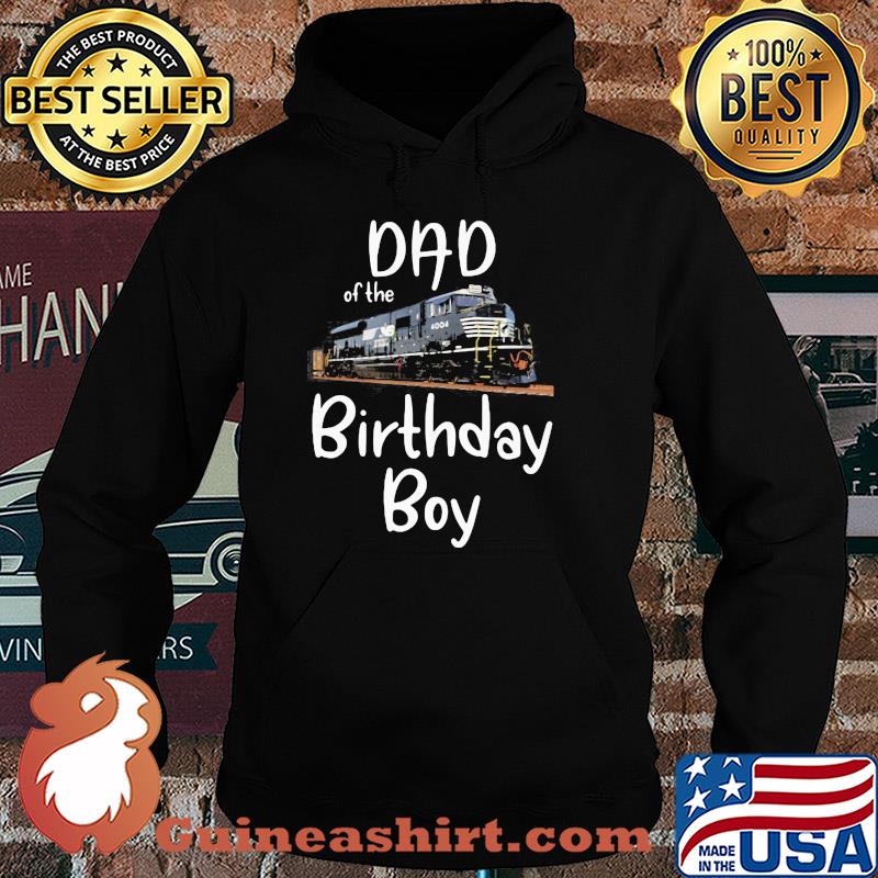 Dad of the birthday boy 004 train s Hoodie