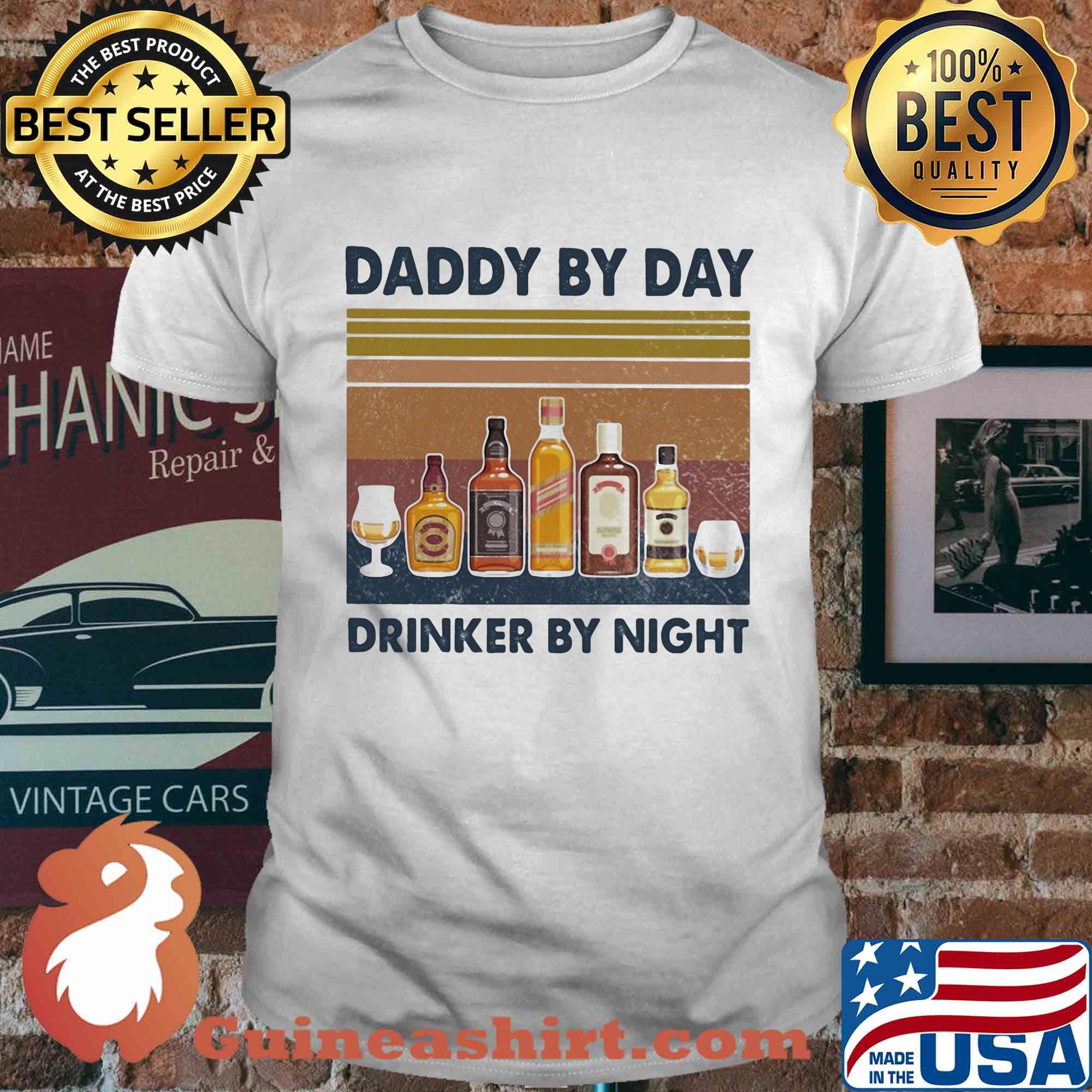 Daddy by day drinker by night wine vintage shirt