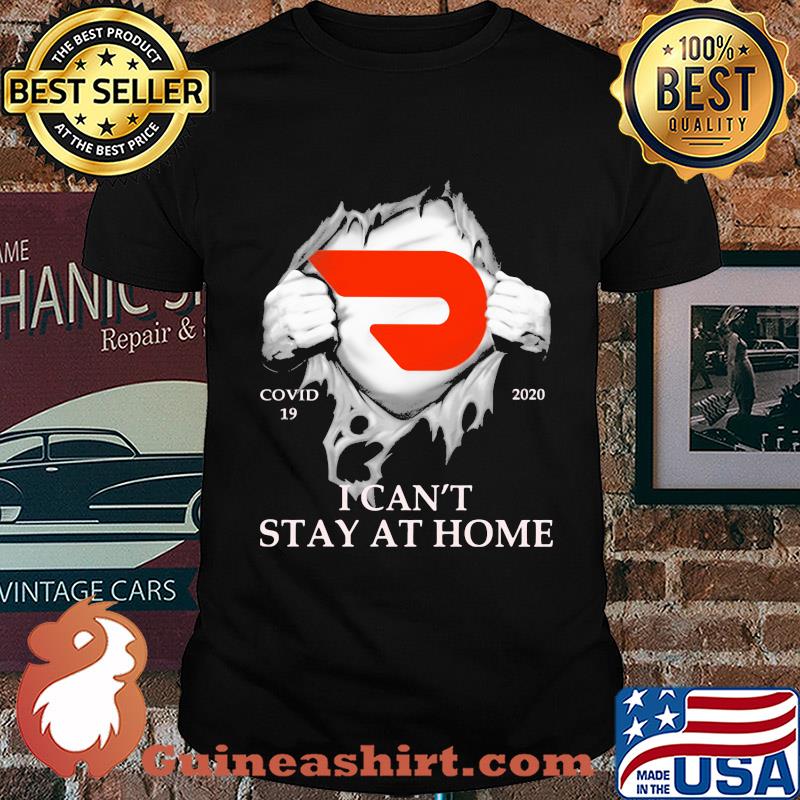 Doordash covid-19 2020 i can’t stay at home hand shirt