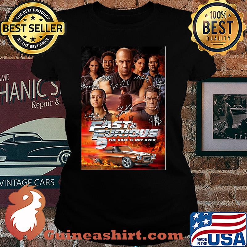 Fast and furious 9 the race is not over car characters signatures s Ladies tee