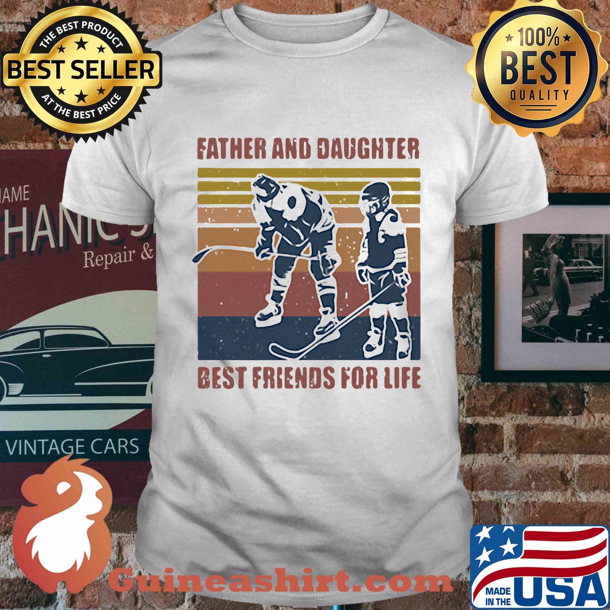 Father and daughter best friends for life hockey vintage shirt