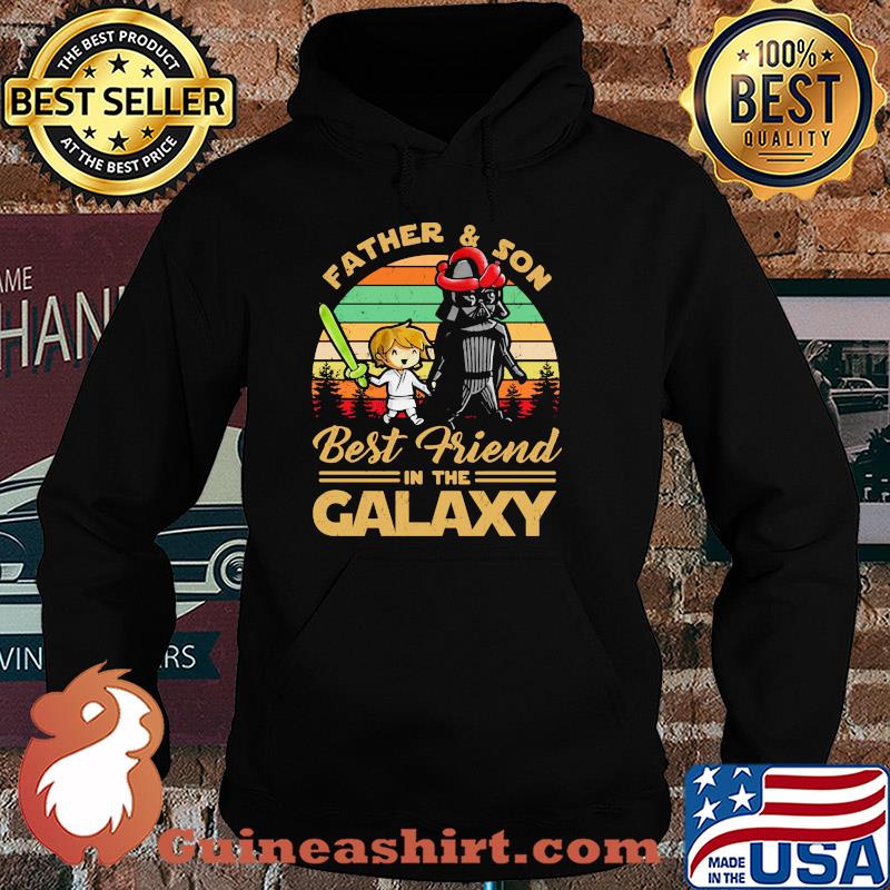 Father and son best friend in the galaxy vintage s Hoodie