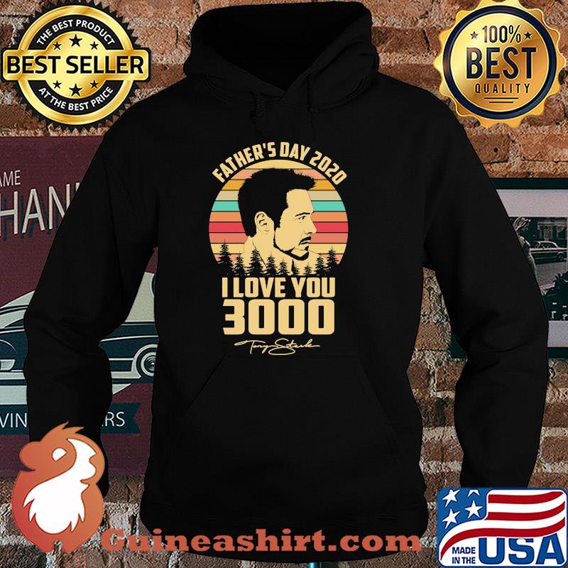 Father's day 2020 I love you 3000 signature vintage s Hoodie