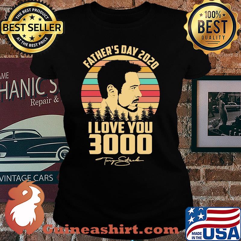 Father's day 2020 I love you 3000 signature vintage s Ladies tee