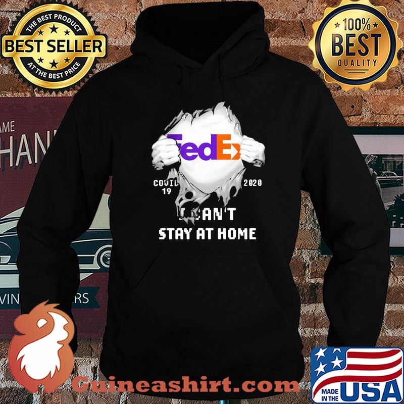 FedEx I can't stay at home covid-19 2020 hand s Hoodie