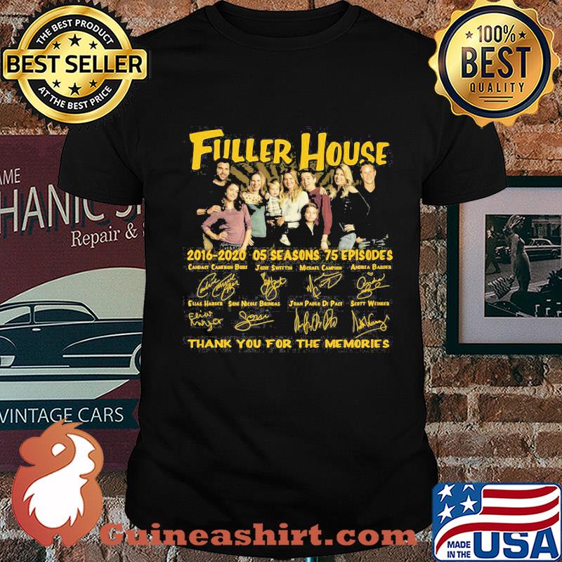 Fuller house 2016 05 seasons 75 episodes thank you for the memories signatures shirt