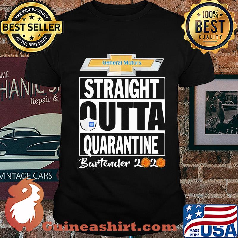 General motors straight outta quarantine bartender 2020 mask covid-19 shirt