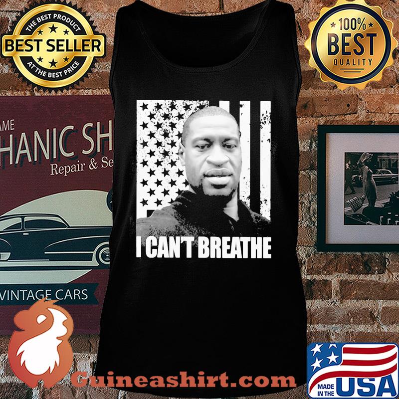 George Floyd I can't breathe American flag veteran Independence Day s Tank top