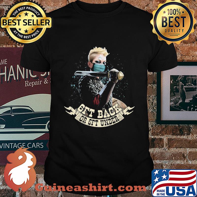 Get back or get under shirt