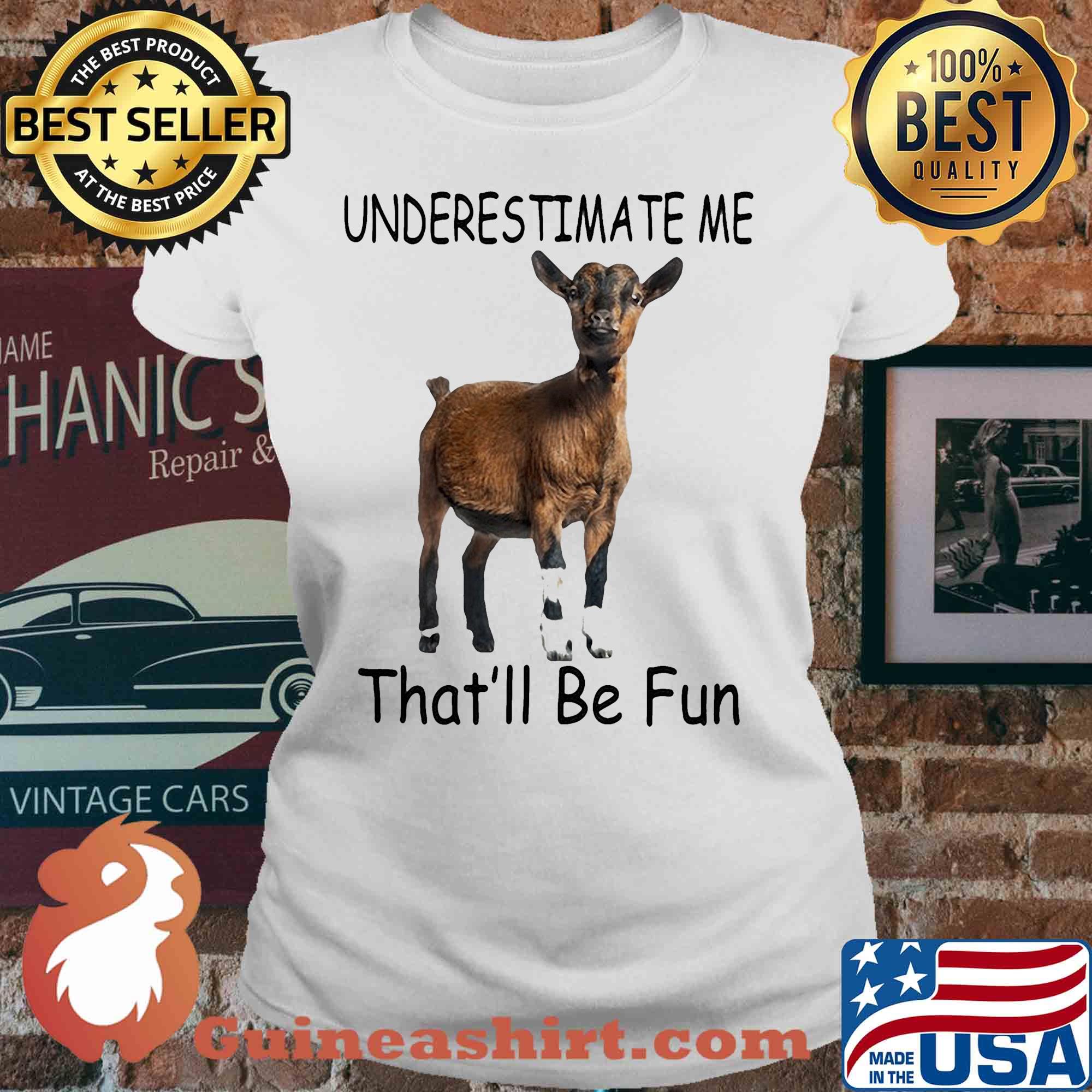 Goat Underestimate me that'll be fun s V-neck