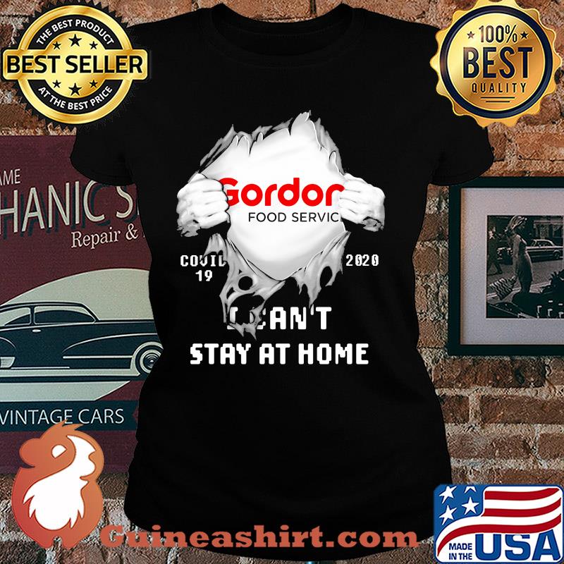 Gordon Food Service Covid-19 2020 I can't stay at home hand s Ladies tee
