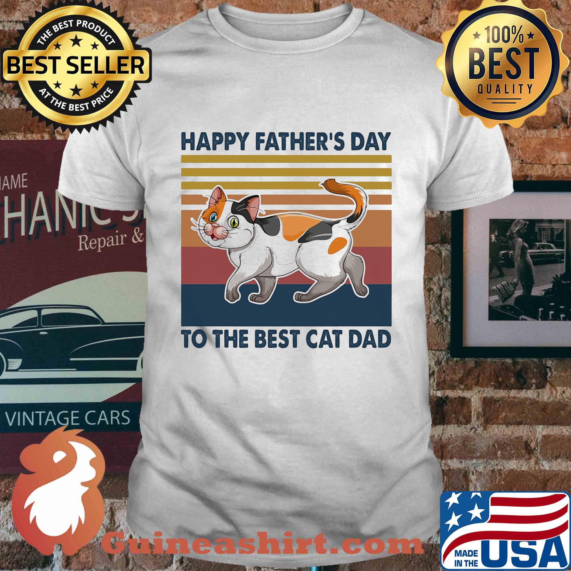 Happy father's day to the best cat dad vintage shirt