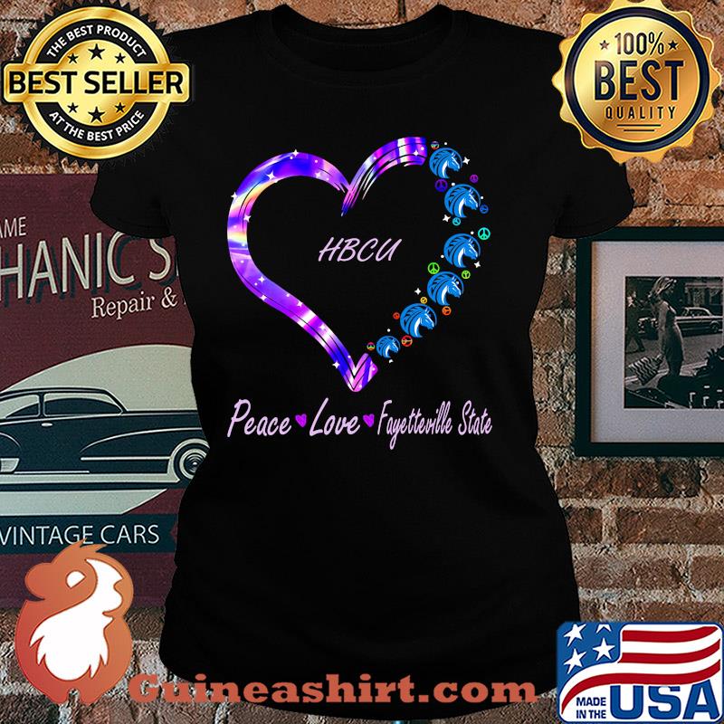 HBCU peace love Fayetteville State heart s Ladies tee