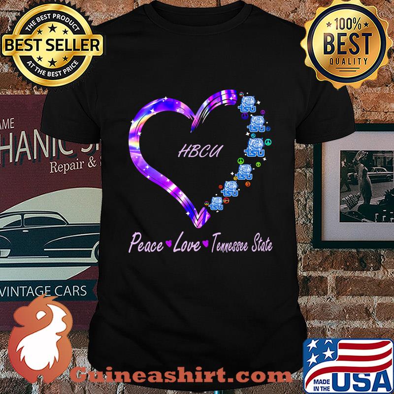 HBCU peace love Tennessee State heart shirt