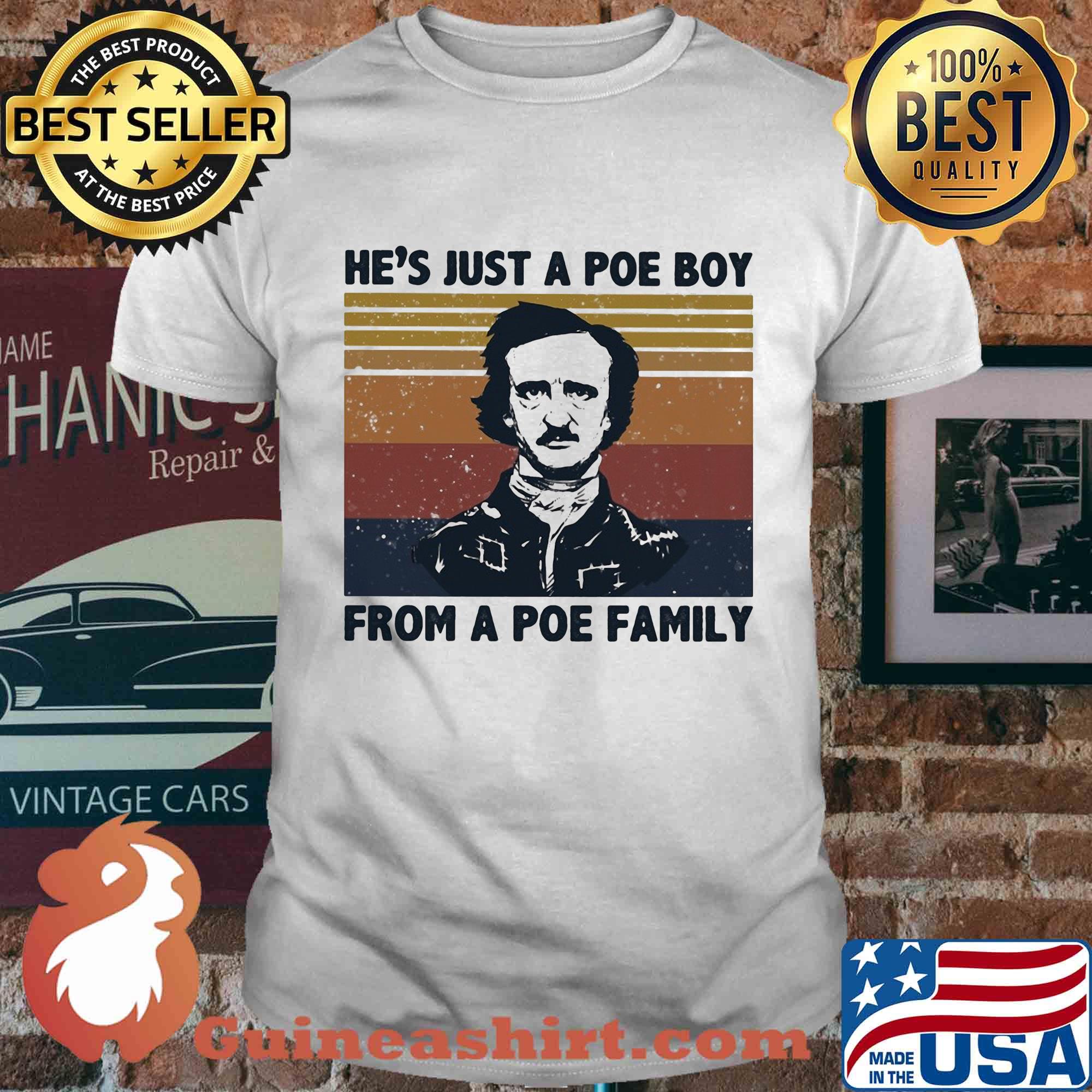 He's just a poe boy from a poe family art vintage shirt